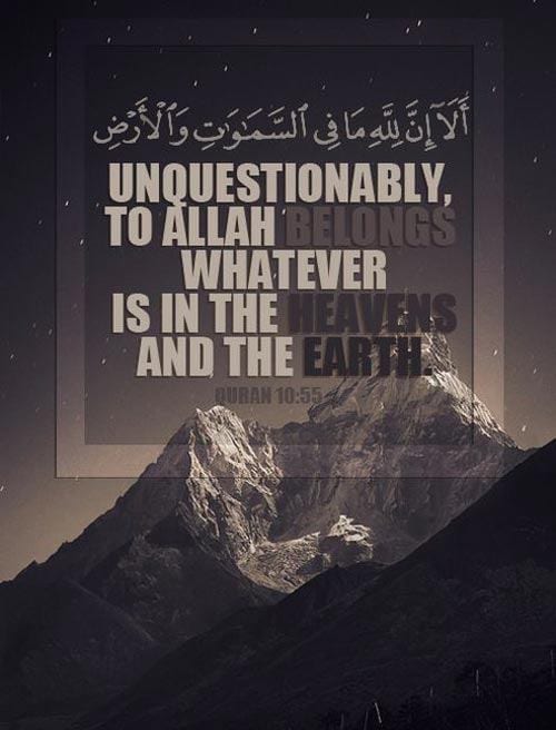 Heaven and Earth belongs to Allah