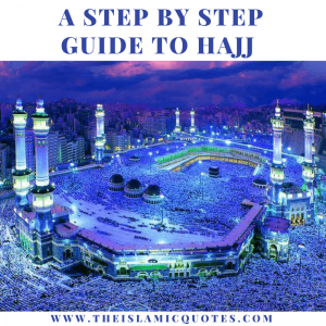 How To Perform Hajj - A Step By Step Guide with Pictures and Video  