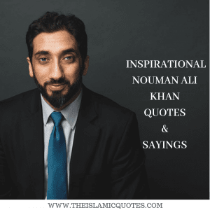 Inspiring Quotes By Ustaad Nouman Ali Khan (1)
