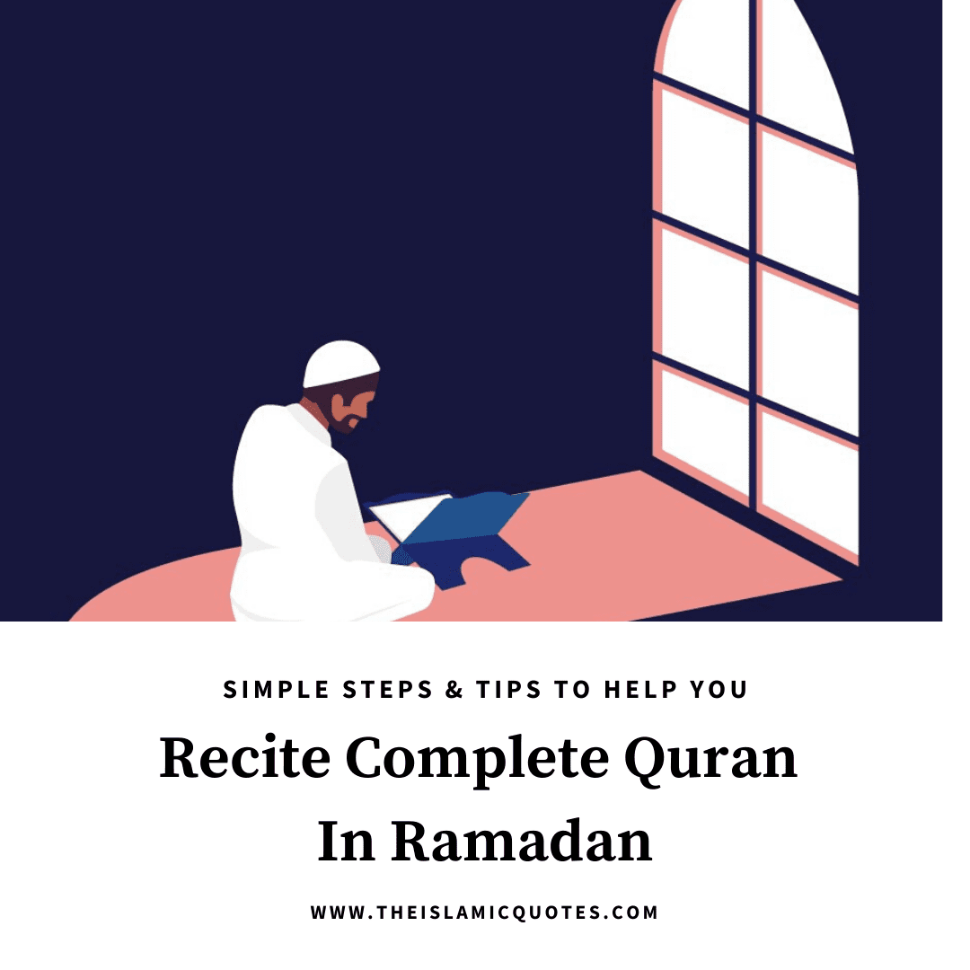 10 Tips To Complete Recitation Of The Quran In Ramadan 2022  