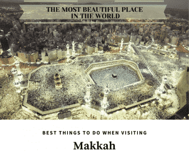 best things to do in makkah