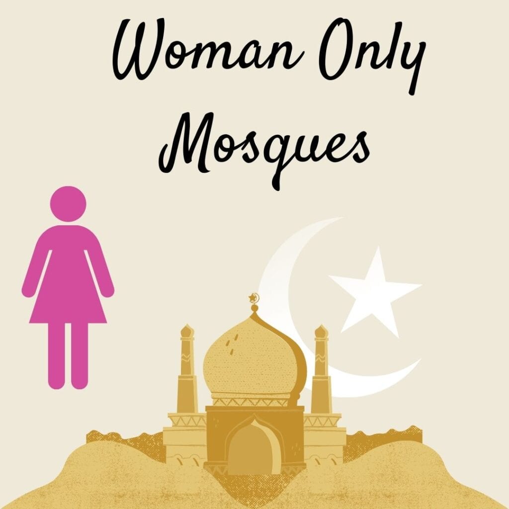 Can Women go to Mosques? Facts About Women Only Mosques  