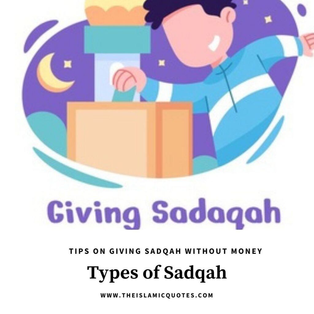 3 Types of Sadqah & Tips on How to Give Sadqah Without Money  