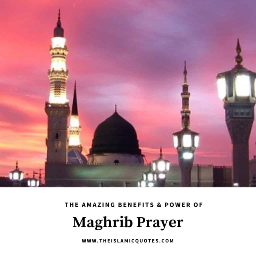 Maghrib Prayer Benefits & 10 Reasons To Never Miss It  