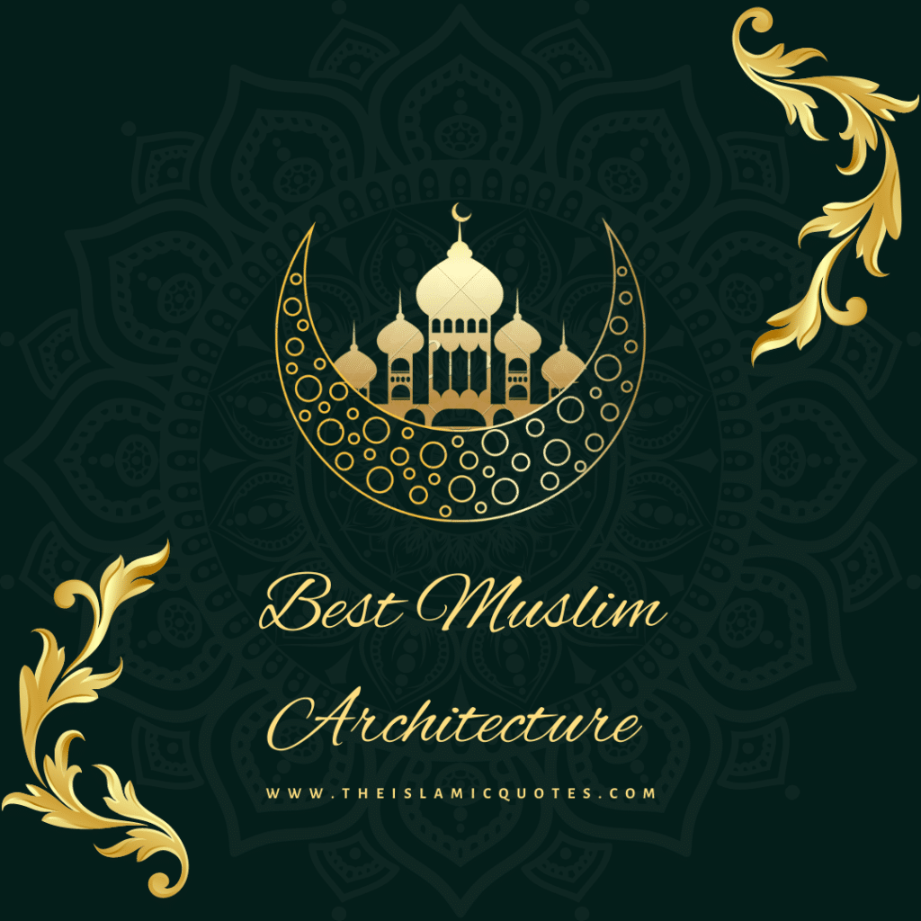 Muslim Architecture