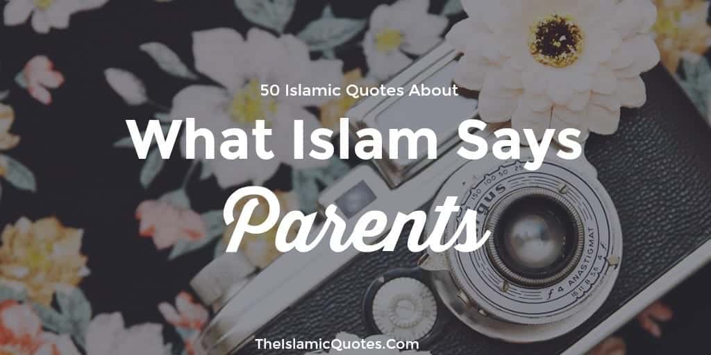 what islam says about parents