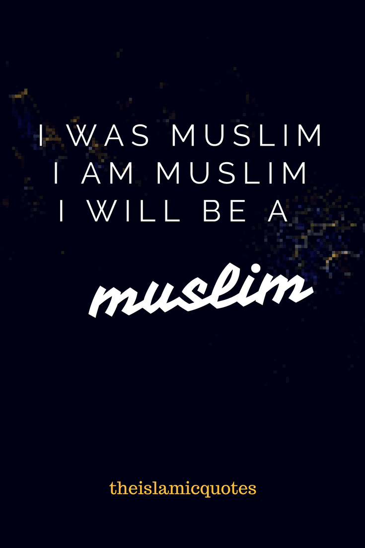 Proud to be Muslim Quotes (40)