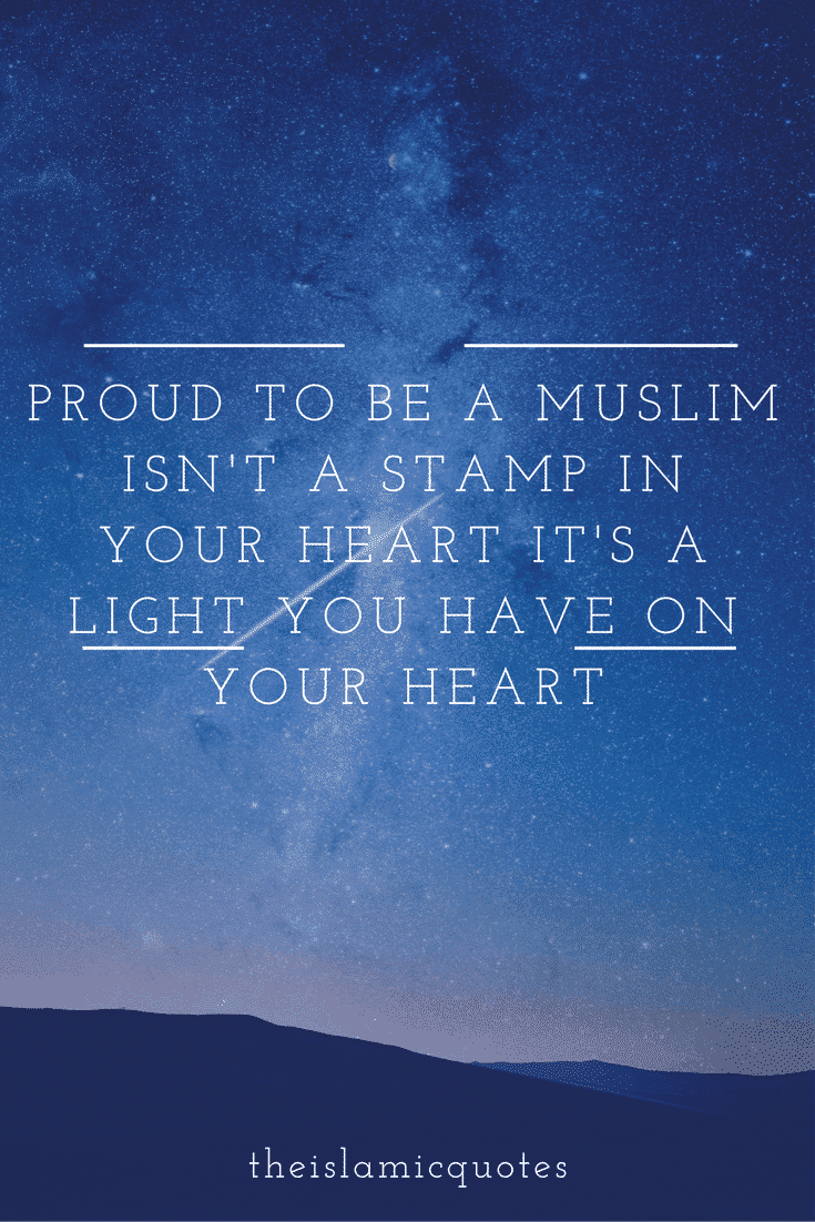 40 Best Proud to be Muslim Quotes with Images  