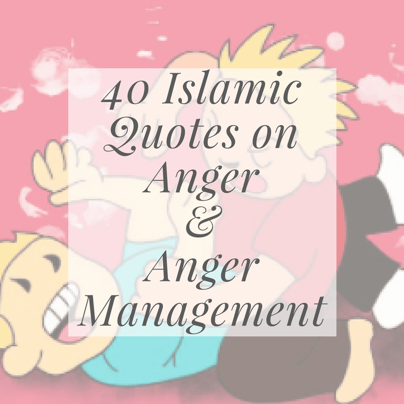 what islam says about anger