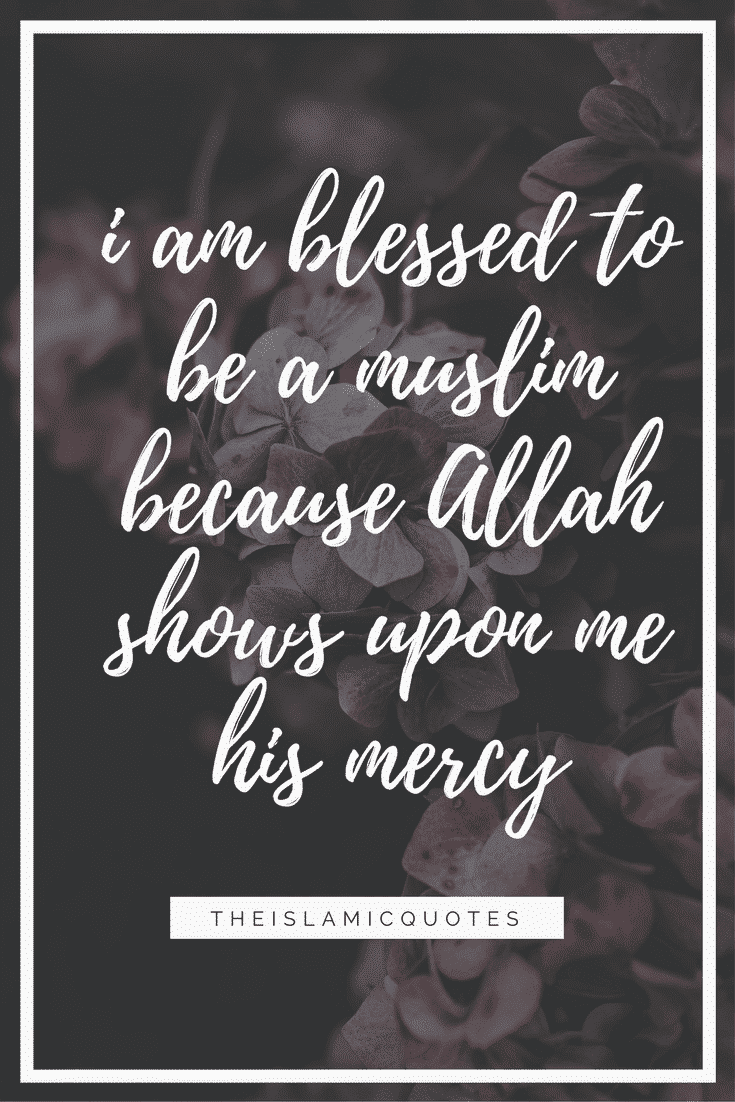 40 Best Proud to be Muslim Quotes with Images