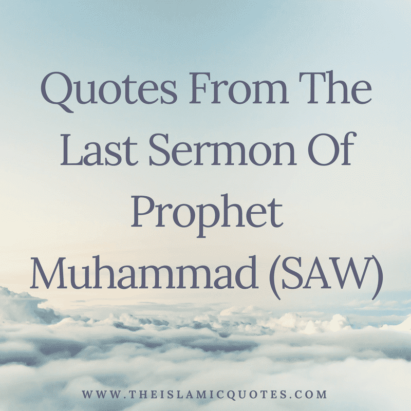 Last Sermon Of Muhammad (SAW) (1)