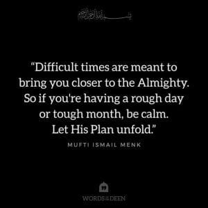 30 Islamic Inspirational Quotes For Difficult Times  