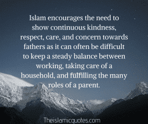 Status of Fathers in Islam - 30 Islamic Quotes on Fathers