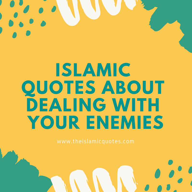 islamic quotes on enemies