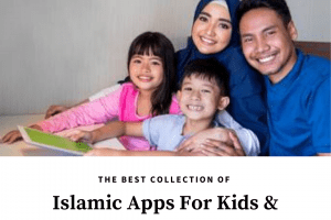 12 Best Islamic Apps & Games For Muslim Children Of Any Age  