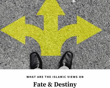 6 Things You Should Know About Destiny & Fate In Islam  
