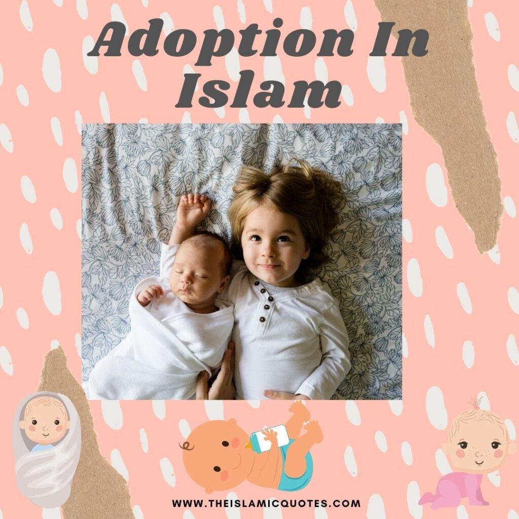 Adoption in Islam-5 Things Muslims Must Know Before Adopting  