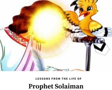 6 Most Important Lessons from the Story of Prophet Solaiman  
