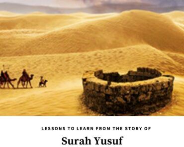 9 Important Lessons from the Story of Prophet Yusuf (AS)  