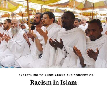 Racism in Islam - 10 Quotes That Prove Islam is Anti-Racism  