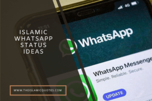 15 Beautiful Islamic Sayings for Whatsapp Status in 2022  