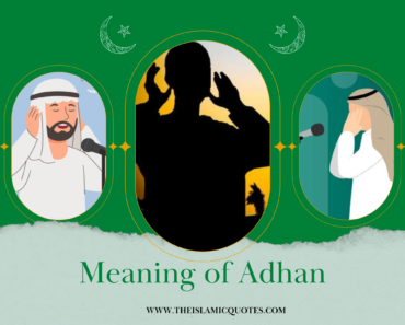 What is the Meaning of Adhan and Its Significance in Islam