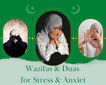 12 Simple Wazifas and Duas for Stress and Anxiety  